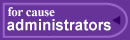 For Cause Administrators